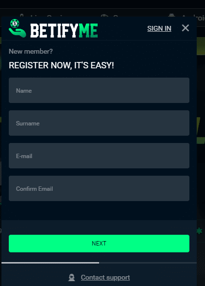 Go to Website: Type the BetifyMe Casino website and tap the “Sign Up” scour or “Register” tag.