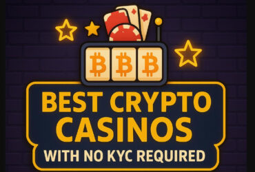 10 Best Crypto Casinos with No KYC Required