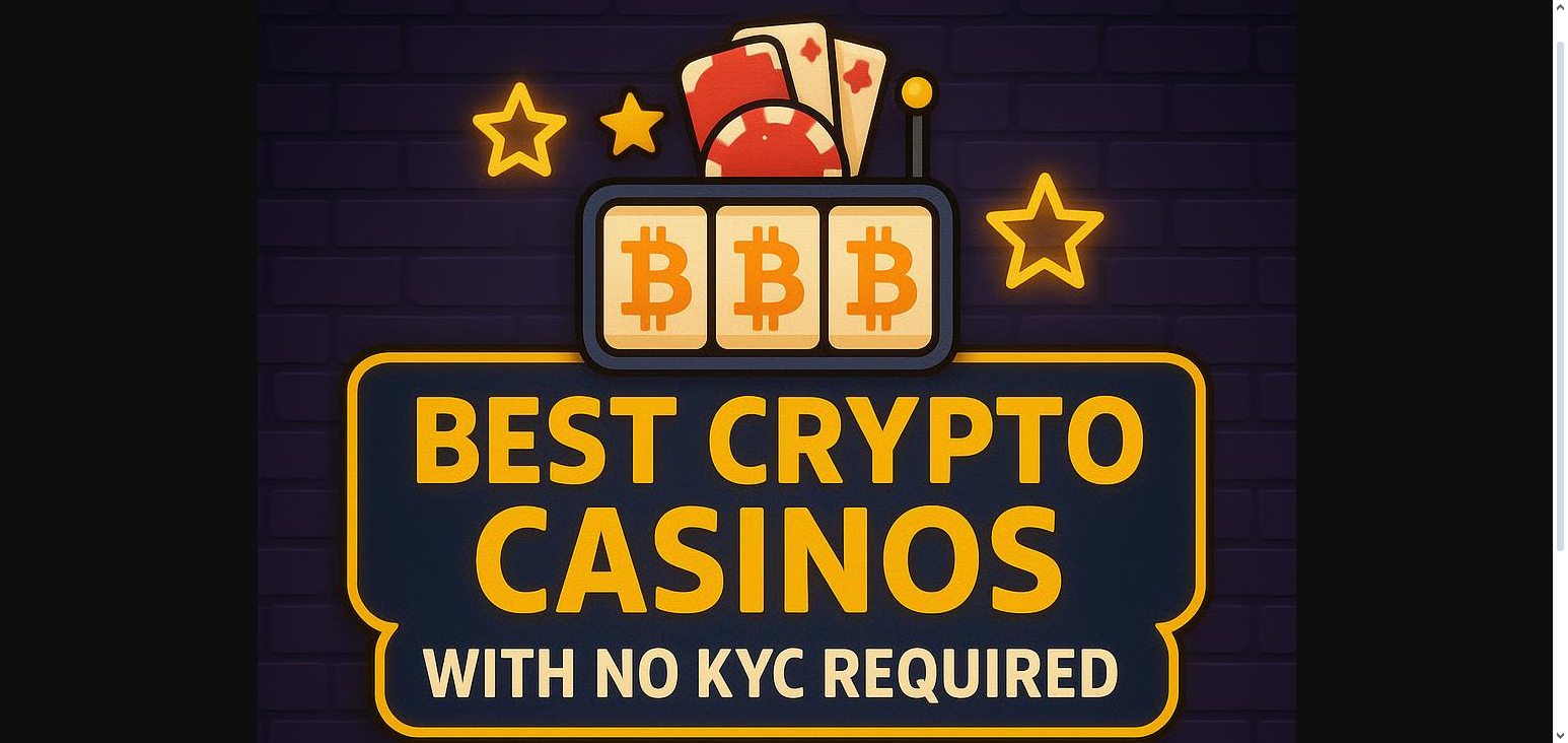 10 Best Crypto Casinos with No KYC Required