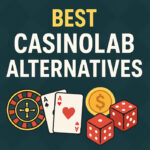 10 Best CasinoLab Alternatives for Online Casino Players