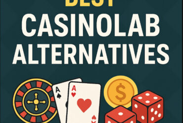 10 Best CasinoLab Alternatives for Online Casino Players