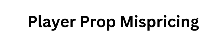 Player Prop Mispricing