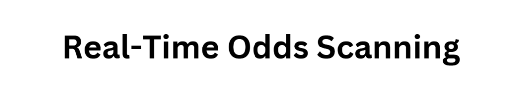 Real-Time Odds Scanning