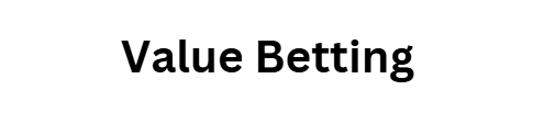 Value Betting