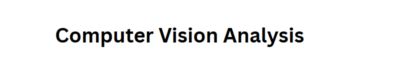 Computer Vision Analysis
