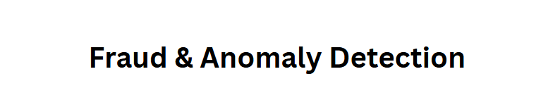 Fraud & Anomaly Detection