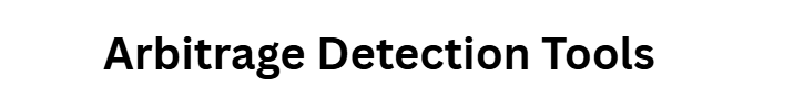 Arbitrage Detection Tools