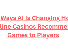 10 Ways AI Is Changing How Online Casinos Recommend Games to Players