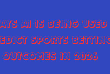 10 Ways AI Is Being Used to Predict Sports Betting Outcomes in 2026