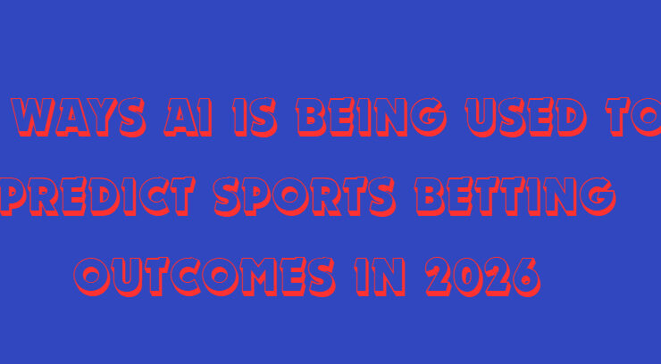 10 Ways AI Is Being Used to Predict Sports Betting Outcomes in 2026