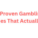 10 Proven Gambling Strategies That Actually Work