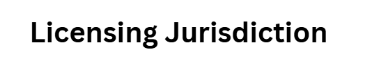 Licensing Jurisdiction