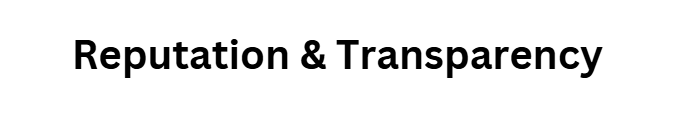 Reputation & Transparency