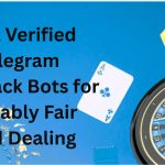 10 Best Verified Telegram Blackjack Bots for Provably Fair Card Dealing