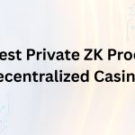 10 Best Private ZK Proof Decentralized Casinos 2026