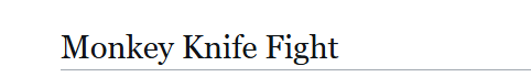 Monkey Knife Fight