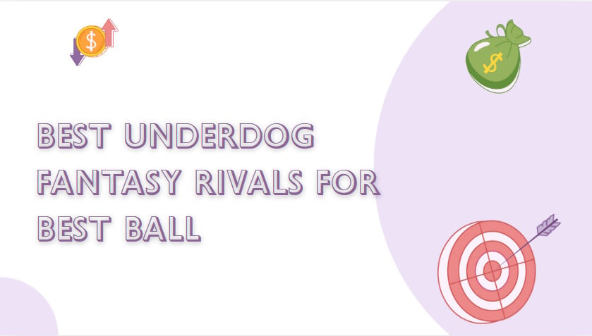 10 Best Underdog Fantasy Rivals for Best Ball