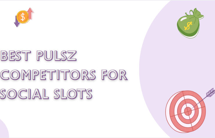 10 Best Pulsz Competitors for Social Slots in 2026