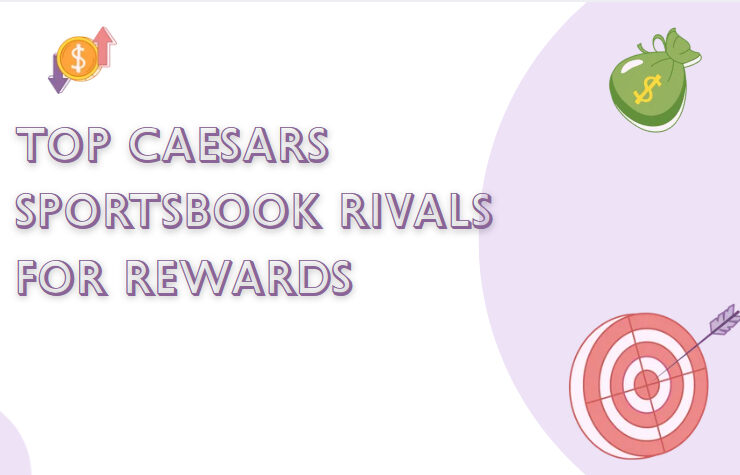 10 Top Caesars Sportsbook Rivals for Rewards in 2026