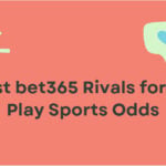 10 Best bet365 Rivals for In-Play Sports Odds