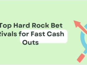 10 Top Hard Rock Bet Rivals for Fast Cash Outs