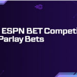 10 Top ESPN BET Competitors for Parlay Bets