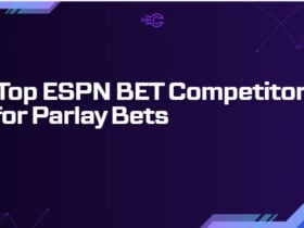 10 Top ESPN BET Competitors for Parlay Bets